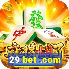 29 bet .com